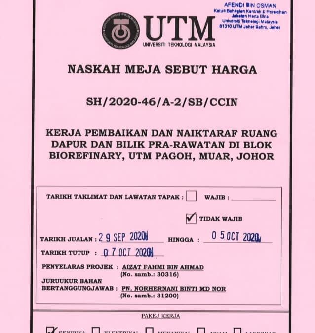 Penjualan Sebutharga Kerja Pembaikan dan Naiktaraf Ruang Dapur dan Bilik Pra-Rawatan di Blok Biorefinary, UTM Pagoh, Muar Johor.